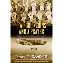 Two Gold Coins and a Prayer: The Epic Journey of a WWII Bomber Pilot and POW