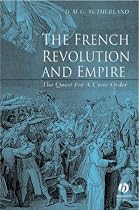 The French Revolution and Empire: The Quest for a Civic Order