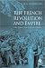 The French Revolution and Empire: The Quest for a Civic Order