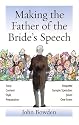 Making the Father of the Bride's Speech: Etiquette, Jokes, Sample Speeches, One-liners