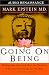 Going On Being: Buddhism and the Way of Change--A Positive Psychology for the West