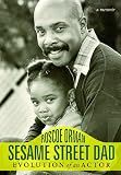 Sesame Street Dad: Evolution of an Actor