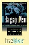 The Language of Vision: Meditations on Myth and Metaphor