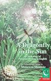 A Dragonfly in the Sun: An Anthology of Pakistani Writing in English (Jubilee)
