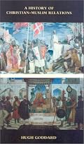 A History of Christian-Muslim Relations