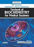 Textbook of Biochemistry for Medical Students / Revision Exercises Based on Textbook of Biochemistry