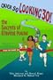 Over 50 Looking 30: Secrets of Staying Young