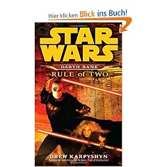Star Wars Darth Bane  Rule of Two: A Novel of the old Republic