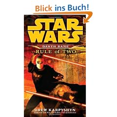 Star Wars Darth Bane  Rule of Two: A Novel of the old Republic