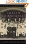 Parish Boundaries: The Catholic Encounter with Race in the Twentieth-Century Urban North (Historical Studies of Urban America)
