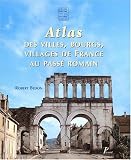 Revue Picard  / Atlas des villes, bourgs, villages de France au passé romain