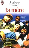 Ta mère