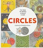 Circles: Fun Ideas for Getting A-Round in Math