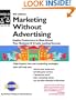 Marketing Without Advertising: Inspire Customers to Rave About Your Business to Create Lasting Success, Fourth Edition