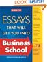 Essays That Will Get You into Business School (Barron's Essays That Will Get You Into Business School)