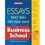 Essays That Will Get You into Business School (Barron's Essays That Will Get You Into Business School)