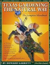 Texas Gardening the Natural Way: The Complete Handbook