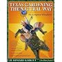Texas Gardening the Natural Way: The Complete Handbook