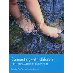 Connecting with Children: Developing Working Relationships (Working Together for Children Series):
