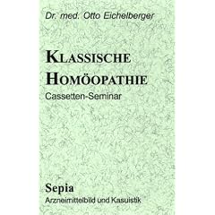 Die klassische Hom�opathie. Sepia