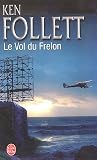 Ken Follett Le Vol du Frelon 