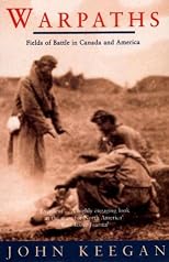 Warpaths!: Travels of a Military Historian in North America