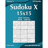 sudoku x 15x15 hard to extreme volume 9 276 puzzles