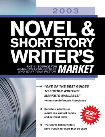2003 Novel and Short Story Writer s Market