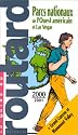 Guide du routard : parcs nationaux ouest et Las Vegas, 2000-2001