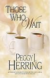 Those Who Wait