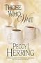 Those Who Wait