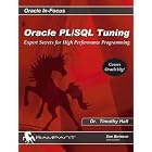 Oracle PL SQL Tuning: Expert Secrets for High Performance Programming (Oracle In-Focus... by Dr. Timothy Hall and Donald Burleson