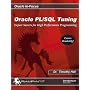 Oracle PL/SQL Tuning: Expert Secrets for High Performance Programming (Oracle In-Focus series)