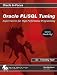 Oracle PL/SQL Tuning: Expert Secrets for High Performance Programming (Oracle In-Focus series)