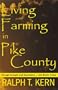 Living and Farming in Pike County