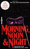 Morning, Noon and Night