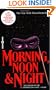 Morning, Noon & Night