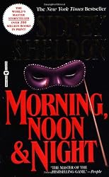 Morning, Noon and Night