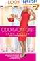 Odd Mom Out (Bellevue Wives)