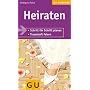 Heiraten: Schritt für Schritt planen. Traumhaft feiern