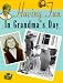 Having Fun in Grandma's Day (Weber, Valerie. in Grandma's Day.)