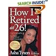 How I Retired at 26! A Step-by-Step Guide to Accessing Your Freedom and Wealth at Any Age