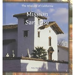 Mission San Jose (The Missions of California)