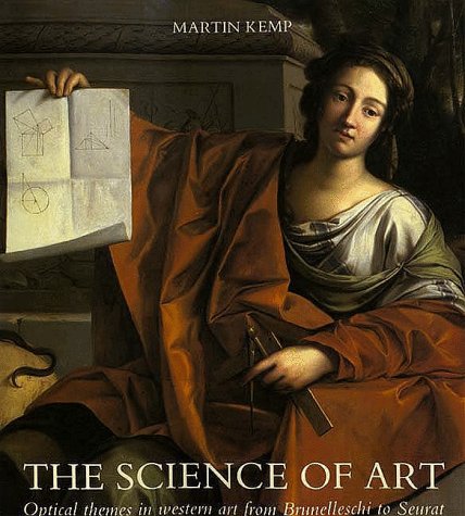 The Science of Art: Optical Themes in Western Art from Brunelleschi to Seurat