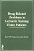 Book Drug-Related Problems in Geriatric Nursing Home Patients (Haworth Series in Pharmaceutical Sciences) (Haworth Series in Pharmaceutical Sciences)