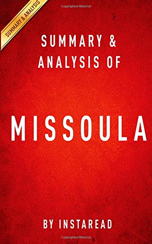 Summary & Analysis of Missoula: Rape and the Justice System in a College Town
