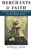 Merchants And Faith: Muslim Commerce And Culture In The Indian Ocean (New Perspectives on Asian History)