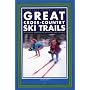 Great Cross-Country Ski Trails: Wisconsin, Minnesota, Michigan and Ontario (Trails Books Guide)