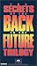 The Secrets of the Back to the Future Trilogy [VHS]