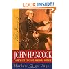 John Hancock: Merchant King and American Patriot